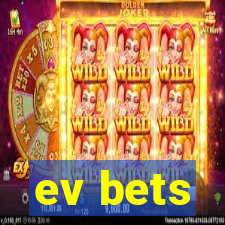 ev bets